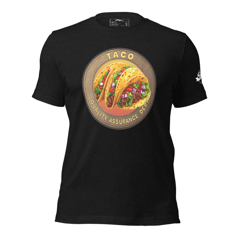 Taco Quality Assurance Dept. Official T-Shirt